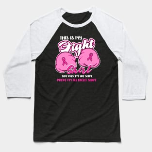 this is my fight breast cancer shirt Baseball T-Shirt